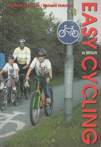 Stock image for Easy Cycling in Britain: 5, 000 Miles of Routes with the Wind Behind You for sale by Goldstone Books