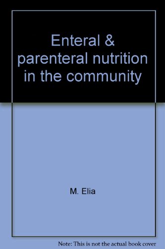 Imagen de archivo de Enteral & Parenteral Nutrition in the Community a la venta por Anybook.com