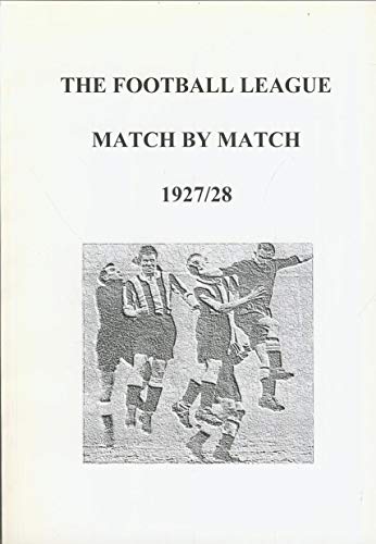 Stock image for Football League Match by Match 1927/28 for sale by Lion Books PBFA