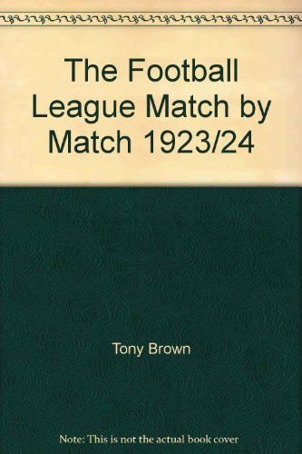 Stock image for Football League Match by Match 1923/24 for sale by Lion Books PBFA