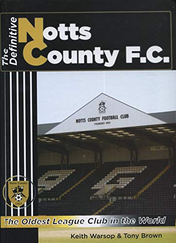 Beispielbild fr The Definitive Notts County zum Verkauf von AwesomeBooks