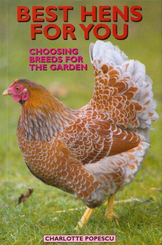 Stock image for Best Hens for You: Choosing Breeds for the Garden for sale by AwesomeBooks