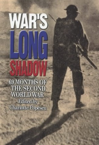 Beispielbild fr War's Long Shadow: 69 Months of the Second World War zum Verkauf von AwesomeBooks