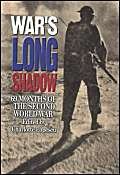 Stock image for War's Long Shadow: 69 Months of the Second World War for sale by AwesomeBooks
