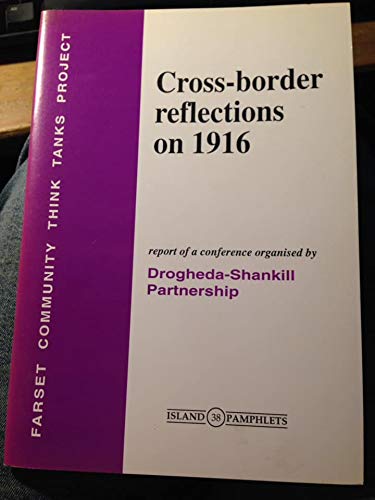 Cross-border Reflections on 1916 (Island Pamphlets) (9781899510290) by Michael Hall