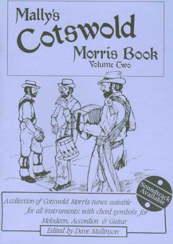 Stock image for Mally's Cotswold Morris Book. Volume 2 for sale by Black Cat Bookshop P.B.F.A