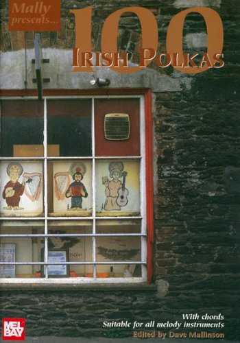 Stock image for 100 Irish Polkas: With Chords Suitable for All Melody Instruments (Mally Presents.) for sale by GF Books, Inc.