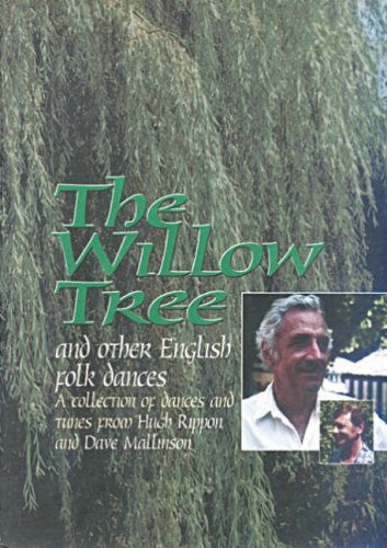 Willow Tree and Other English Folk Dances - 26 Dances and 52 Tunes - Mallinson, Dave,Rippon, Hugh