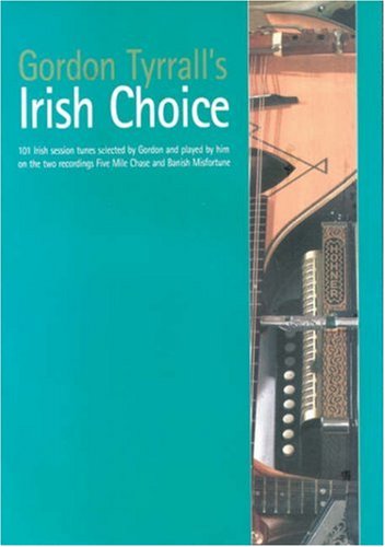 Beispielbild fr Gordon Tyrrall's Irish Choice zum Verkauf von WorldofBooks