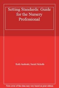 9781899514007: Setting Standards: Guide for the Nursery Professional