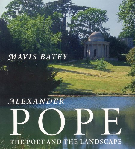 Imagen de archivo de Alexander Pope: The Poet and the Landscape a la venta por WorldofBooks