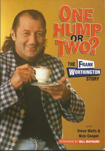 Imagen de archivo de One Hump or Two?: The Frank Worthington Story a la venta por The Book Spot