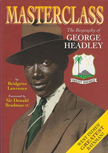 Stock image for Masterclass The Biography of George Headley for sale by WorldofBooks