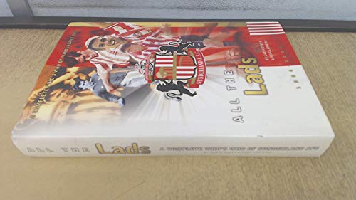 Beispielbild fr All the Lads : a Complete Who"s Who of Sunderland A.F.C. zum Verkauf von WorldofBooks
