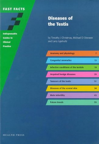 Diseases of the Testis (9781899541461) by Timothy J. Christmas; Michael D. Dinneen; Larry Lipshultz; Dinneen, Michael D.; Christmas, Timothy J.; Lipshultz, Larry