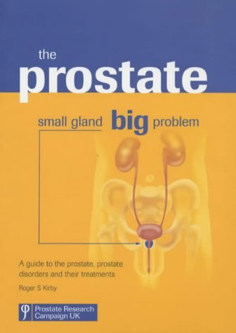 Beispielbild fr The Prostate, The: Small Gland, Big Problem zum Verkauf von Reuseabook