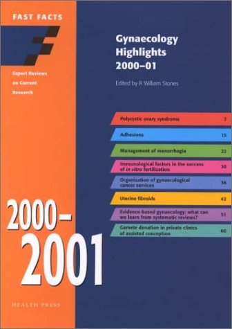 Gynecology Highlights 2000-2001 (9781899541898) by Stones, R. William; Wilcox, Mark H.; Stones