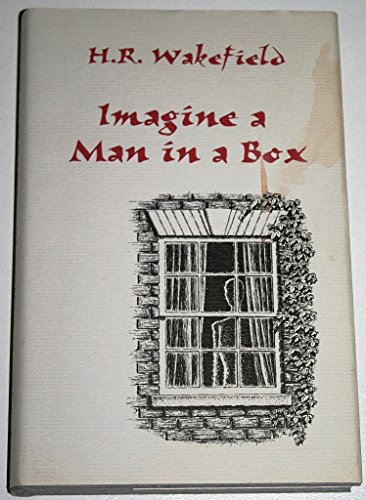 Imagine a Man in a Box (9781899562268) by Wakefield, H. Russeu; Wakefield, H.R.