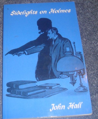 Sidelights on Holmes (9781899562428) by Hall, John