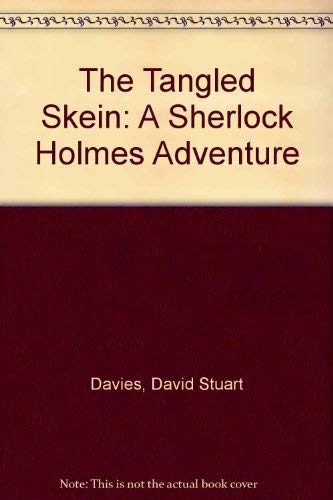 9781899562466: The Tangled Skein: A Sherlock Holmes Adventure