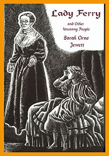 Lady Ferry and Other Uncanny People (9781899562565) by Jewett, Sarah Orne; McMillion-Nering, Deborah