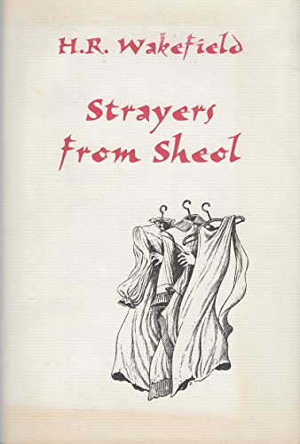 Strayers from Sheol (9781899562794) by H. R. Wakefield