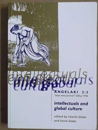 Beispielbild fr Intellectuals and Global Culture (Angelaki) zum Verkauf von austin books and more