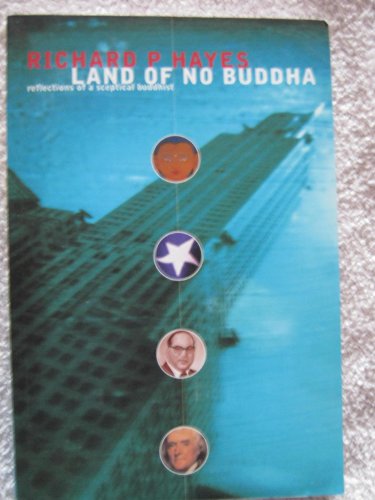 Stock image for Land of No Buddha: Reflections of a Sceptical Buddhist for sale by HPB-Diamond
