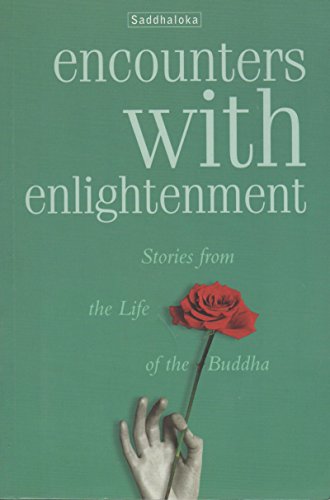 Beispielbild fr Encounters with Enlightenment: Stories from the Life of the Buddha zum Verkauf von WorldofBooks