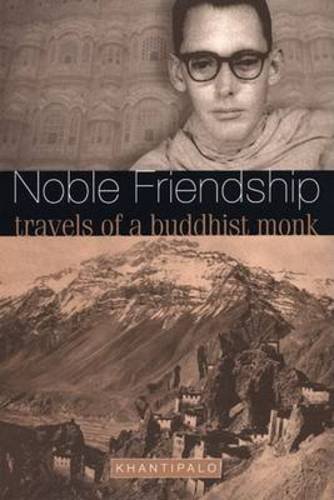 Stock image for Noble Friendship: Travels of a Buddhist Monk for sale by WorldofBooks