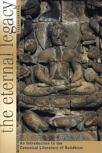 9781899579587: The Eternal Legacy: An Introduction to the Canonical Literature of Buddhism