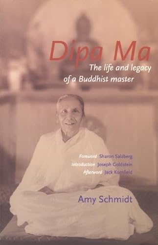 9781899579730: Dipa Ma (Intl): The Life and Legacy of a Buddhist Master