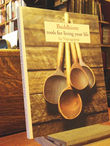 Imagen de archivo de Buddhism: Tools for Living Your Life a la venta por ThriftBooks-Dallas