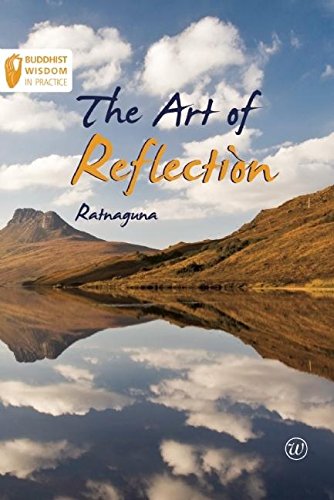 Beispielbild fr The Art of Reflection (Buddhist Wisdom in Practice): No. 1 zum Verkauf von WorldofBooks