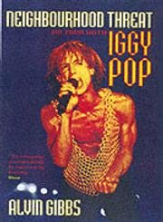 9781899598175: Neighbourhood Threat: On Tour WIth Iggy Pop