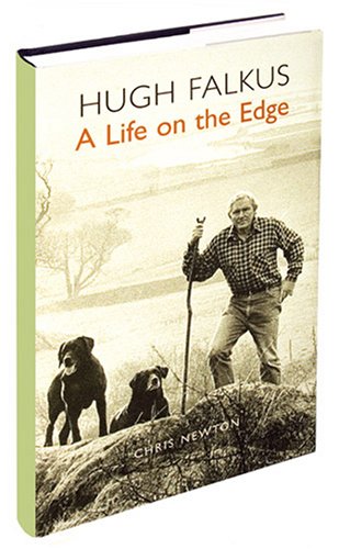 Beispielbild fr Hugh Falkus: A Life on the Edge zum Verkauf von Better World Books