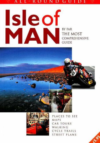 Imagen de archivo de All Round Guide to the Isle of Man: By Far the Most Comprehensive Guide a la venta por Brit Books