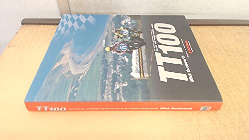 9781899602674: TT100: The Official Authorised History of Isle of Man Tourist Trophy Racing