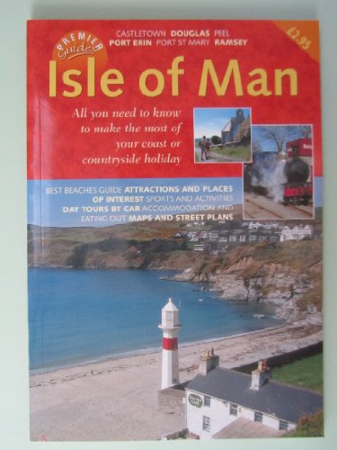 Beispielbild fr The Premier Guide to the Isle of Man 1998-99 zum Verkauf von AwesomeBooks