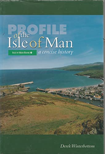 Imagen de archivo de Profile of the Isle of Man: A Concise History a la venta por WorldofBooks