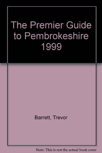 Beispielbild fr The Premier Guide to Pembrokeshire 1999 zum Verkauf von Goldstone Books