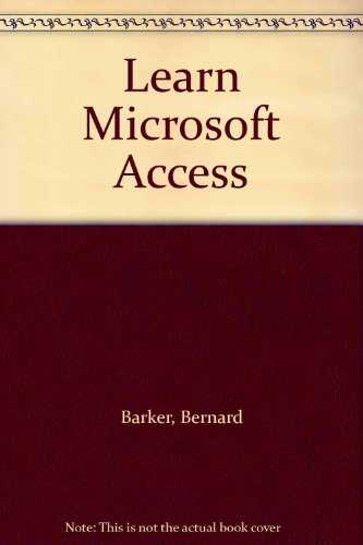 Learn Microsoft Access (9781899603190) by Unknown Author