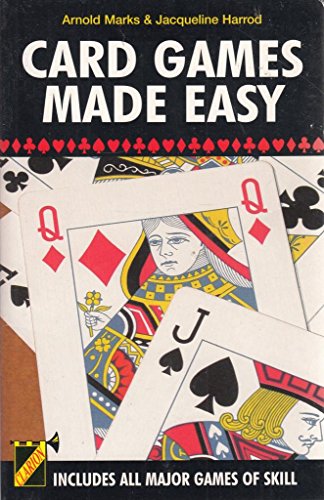Imagen de archivo de Card Games Made Easy : Includes All Major Games of Skill a la venta por Better World Books: West