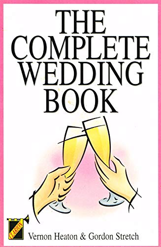 Beispielbild fr The Complete Wedding Book zum Verkauf von AwesomeBooks