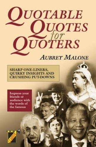 Beispielbild fr Quotable Quotes for Quoters zum Verkauf von WorldofBooks
