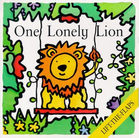 Stock image for One Lonely Lion for sale by ThriftBooks-Dallas