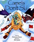 Stock image for Camels Don't Ski for sale by ThriftBooks-Dallas