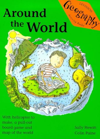 Around the World (Activity Books) (9781899607884) by Hewitt, Sally; Paine, Colin