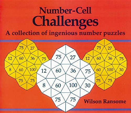 Beispielbild fr Number-Cell Challenges: A Collection of Ingenious Number Puzzles zum Verkauf von WorldofBooks