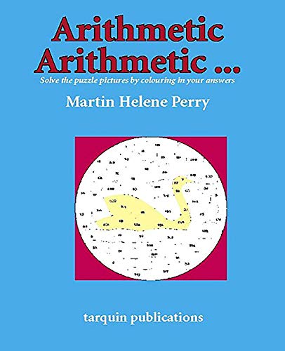 Imagen de archivo de Arithmetic Arithmetic: Solve the Puzzle Pictures by Colouring in Your Answers a la venta por WorldofBooks